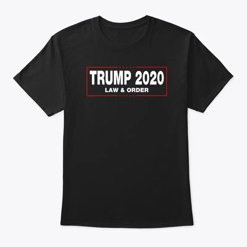 Trump 2020 Law and Order T-Shirts